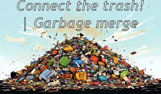 Connect the trash! | Garbage merge