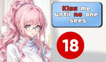Kiss me until no one sees