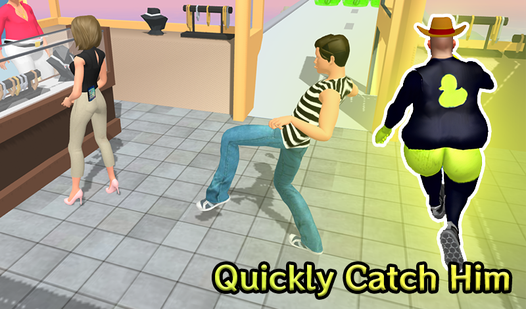 Quickly Catch Him