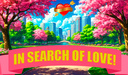 In Search of Love!