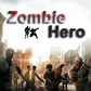 თამაში Zombie Hero