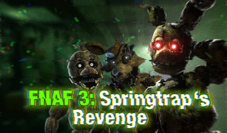 FNAF3: Springtrap's Revenge