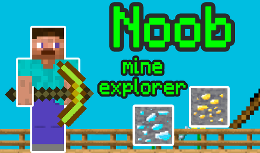 Noob mine explorer