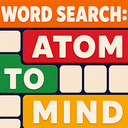 Word Search: Atom to Mind