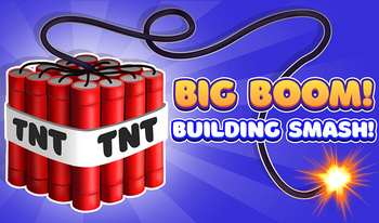 Big Boom! Building Smash!