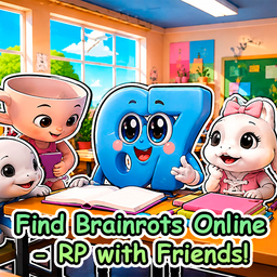 Find Brainrots Online - RP with Friends!