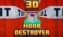 3D Noob Destroyer