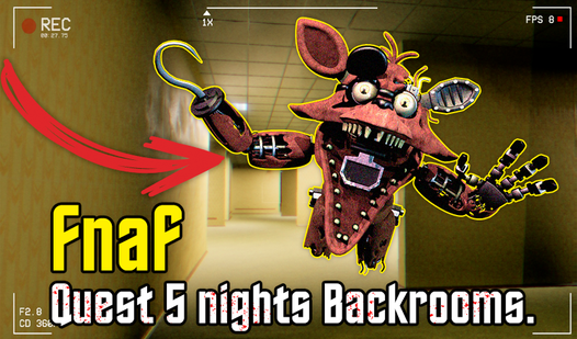 Quest 5 nights Backrooms. Fnaf