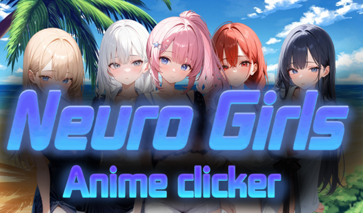 Neuro Girls Anime Clicker  loading=