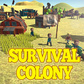 თამაში Survival colony