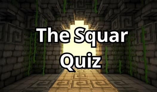 The Square Quiz
