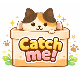 Catch me!