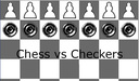 Chess vs Checkers