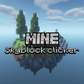 Mine Skyblock clicker