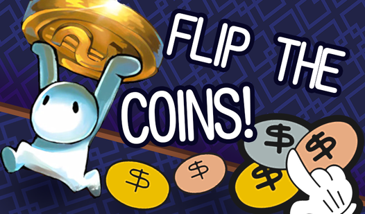 Flip the coins!