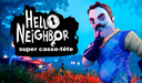 Hello Neighbor super casse-tête