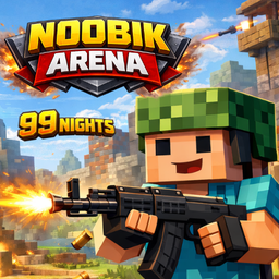 Noobik Arena - 99 nights