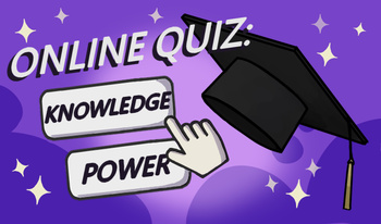 Online Quiz: Knowledge Power