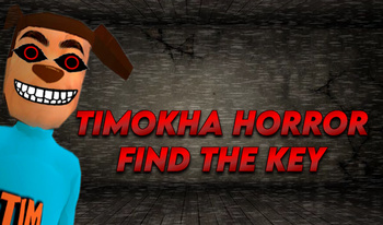 Timokha Horror Find The Key