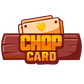 Chop Card