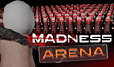 Madness: Arena