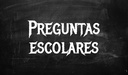 Preguntas escolares