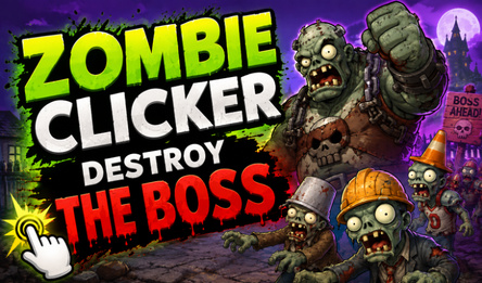 Zombie Clicker! Destroy the BOSS!
