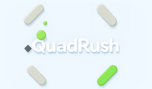 QuadRush