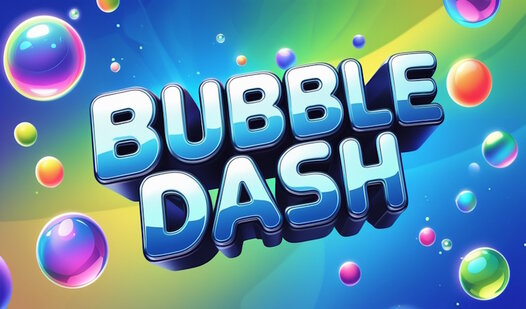 Bubble Dash