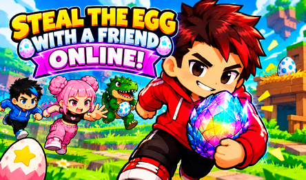 Steal the egg with a friend online!