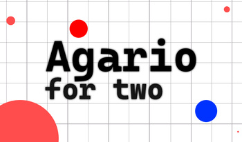 Agario for Two