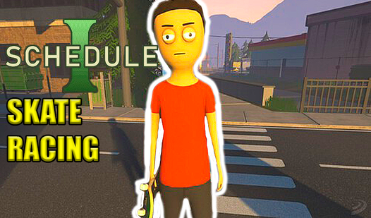 Schedule 1 Skate Racing