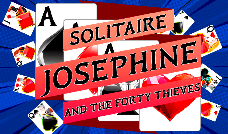 Solitaire Josephine and the Forty Thieves game cover