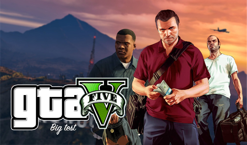 GTA V Büyük Testi