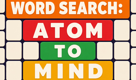 Word Search: Atom to Mind
