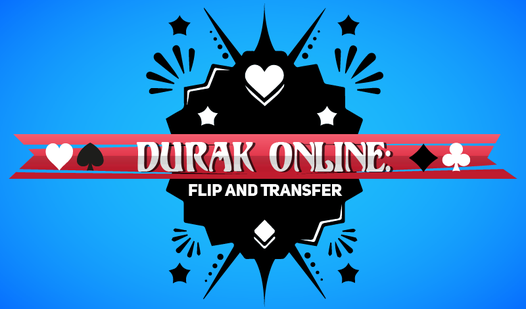 Durak Online: Flip and Transfer