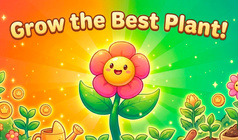Grow the Best Plant!