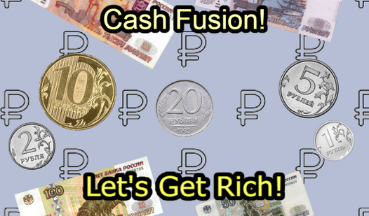 Cash Fusion! Let's Get Rich!