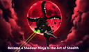 Become a Shadow: Ninja Is the Art of Stealth