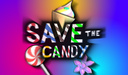 Save the candy