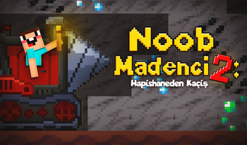 Noob Madenci 2: Hapishaneden Kaçış