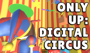 Only Up: Digital Circus