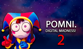 Pomni. Digital madness! 2