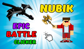 Nubik: Epic Battle! Clicker!