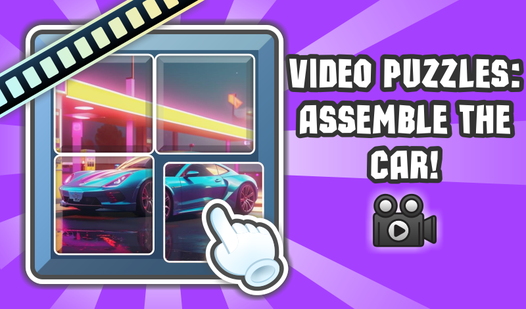 Video Puzzles: Assemble the Car!