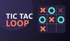 Tic Tac Loop