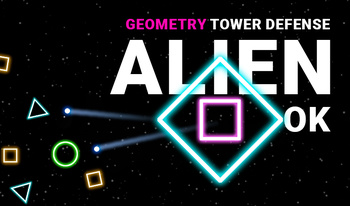 ALIEN OK - Geometry Tower Defense