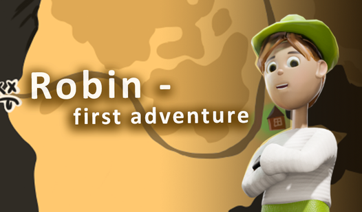 Robin - first adventure