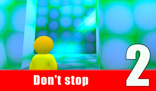 Don't stop 2