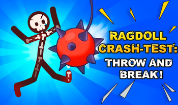 Ragdoll Crash-test: Throw and Break!